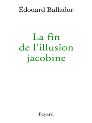 cover image of La fin de l'illusion jacobine
